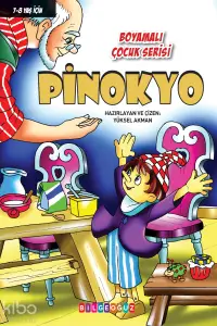 Pinokyo - Boyamalı Çocuk Serisi