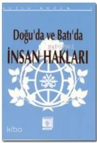 Doğu'da ve Batı'da İnsan Hakları; (Kutlu Doğum 1993)