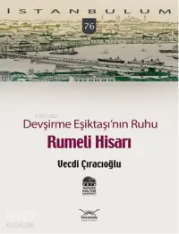 Devşirme Eşiktaşının Ruhu| Rumeli Hisarı