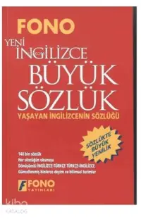 İngilizce / Türkçe - Türkçe / Yeni İngilizce Büyük Sözlük