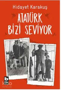 Atatürk Bizi Seviyor