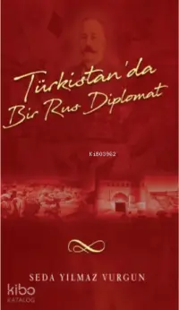 Türkistan'da Bir Türk Diplomat