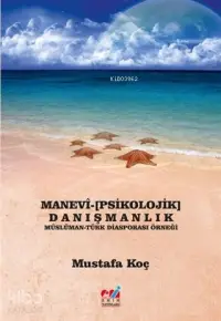 Manevi-Psikolojik Danışmanlık Müslüman-Türk Diasporası Örneği