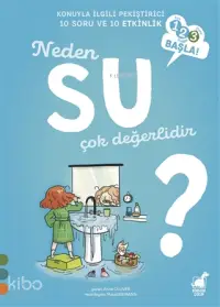 Neden Su Çok Değerlidir?