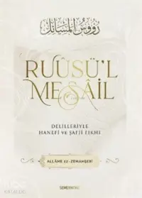 Ruusü'l Mesail Delilleriyle Hanefi ve Şafii Fıkhı