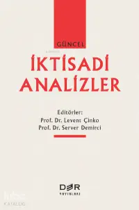 Güncel İktisadi Analizler