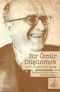 Bir Ömür Düşünmek Nehir Söyleşi