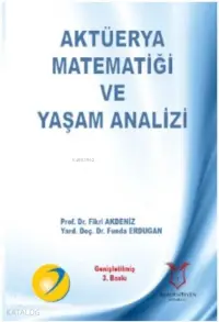 Aktüerya Matematiği ve Yaşam Analizi