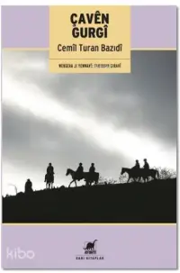  Çaven Gurgi | Cemil Turan Bazidi | Tahirxan Giravi | Ayrıntı Yayınları | 9786053141617 | 