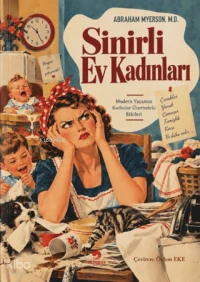  Sinirli Ev Kadınları | Sinirli Ev Kadınları | Abraham Myerson | Özlem Eke | Octopus Yayınları | 9786259205342 