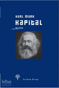 Kapital Cilt: III (Ciltli); Ekonomi Politiğin Eleştirisi