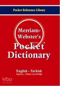 Merriam-Webster's Pocket Dictionary; English-Turkish (İngilizce-Türkçe Cep Sözlüğü)