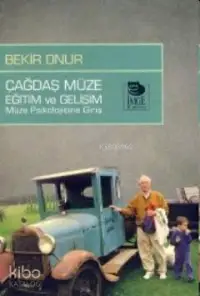 Çağdaş Müze Eğitim ve Gelişim Müze Psikolojisine Giriş