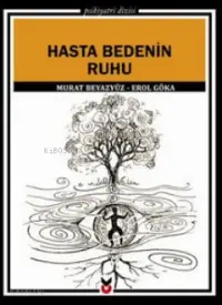 Hasta Bedenin Ruhu