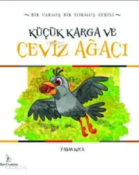 Küçük Karga ve Ceviz Ağacı