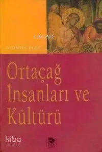 Ortaçağ İnsanları ve Kültürü