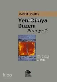 Yeni Dünya Düzeni Nereye?