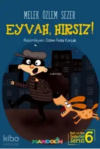 Eyvah, Hırsız!; Ben ve Biz Değerler Serisi 6