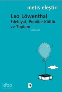 Edebiyat, Popüler Kültür ve Toplum