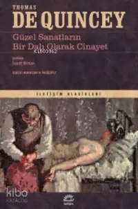 Güzel Sanatların Bir Dalı Olarak Cinayet