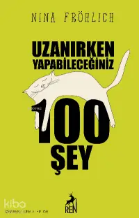 Uzanırken Yapabileceğiniz 100 Şey