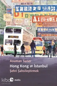 Hong Kong İstanbul Şehri Şahsileştirmek