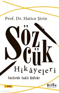 Sözcük Hikayeleri; Sözlerde Saklı Kültür