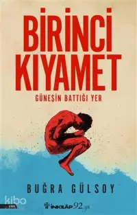 Birinci Kıyamet; Güneşin Battığı Yer