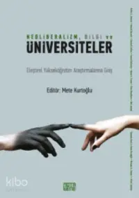 Neoliberalizm, Bilgi ve Üniversiteler