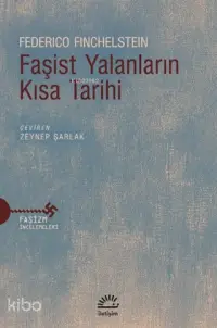 Faşist Yalanların Kısa Tarihi