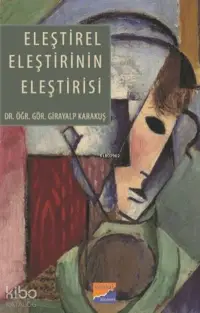 Eleştirel Eleştirinin Eleştirisi