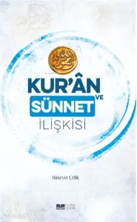 Kuran ve Sünnet İlişkisi