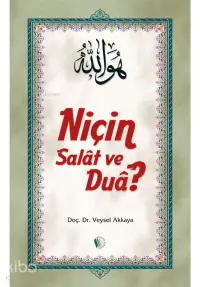 Niçin Salat ve Dua?