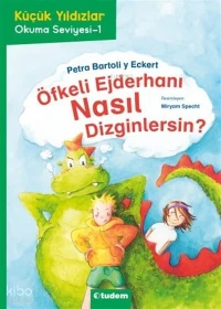 Küçük Yıldızlar: Öfkeli Ejderhanı Nasıl Dizginlersin?