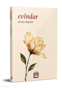  Evîndar | Evîndar | Ertan Özyurt | 24 Yayınları | 9786259630885 