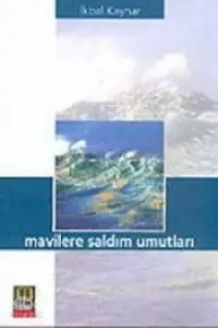 Mavilere Saldım Umutları 