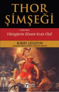 Thor Şimşeği; Vikinglerin Efsane Kralı Olaf