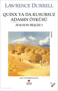 Quinx Ya Da Kusursuz Adamın Öyküsü; Avignon Beşlisi: 5