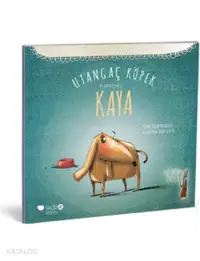 Utangaç Köpek Kaya (3+ Yaş); Leyla Fonten'den Öyküler Serisi