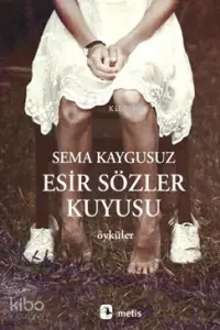 Esir Sözler Kuyusu