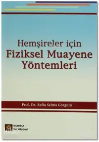 Hemşireler İçin Fiziksel Muayene Yöntemleri