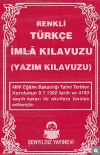 Renkli Türkçe İmla Kılavuzu; Yazım Kılavuzu