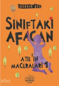 Sınıftaki Afacan - Atıl'ın Maceraları 1