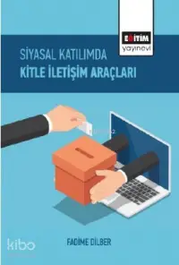 Siyasal Katılımda Kitle İletişim Araçları