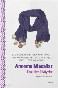 Anneme Masallar; Feminist Hikayeler