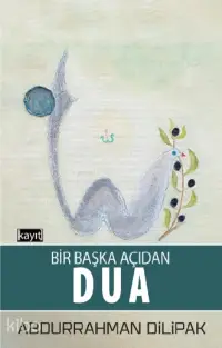 Bir Başka Açıdan Dua