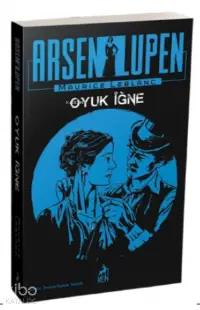 Arsen Lupen : Oyuk İğne