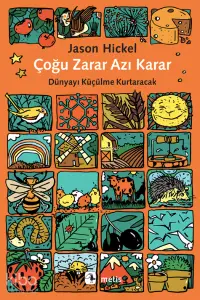 Çoğu Zarar Azı Karar;Dünyayı Küçülme Kurtaracak