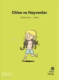 İlk Okuma Hikâyeleri: Chloe ve Hayvanlar