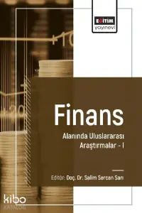 Finans Alanında Uluslararası Araştırmalar I